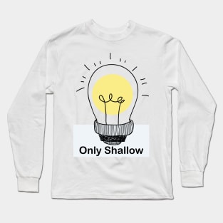 only shallow (My Bloody Valentine ) Long Sleeve T-Shirt